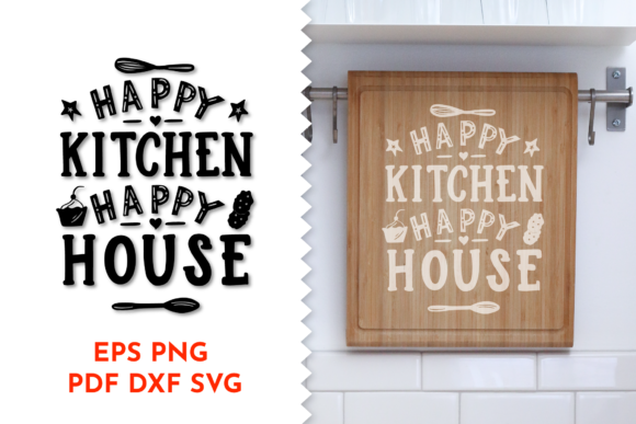 Kitchen Quotes Graphics for Print Templates and Happy Home Designs
