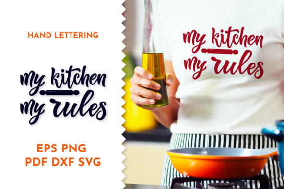 Kitchen Quotes My Kitchen My Rules Graphic & Print Templates