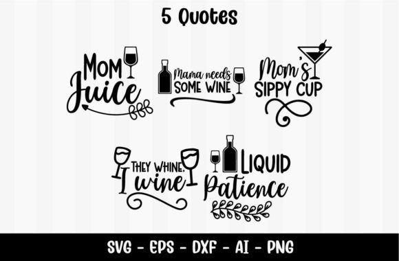 Mom Drinking Wine Quotes as a Craft Graphics Asset