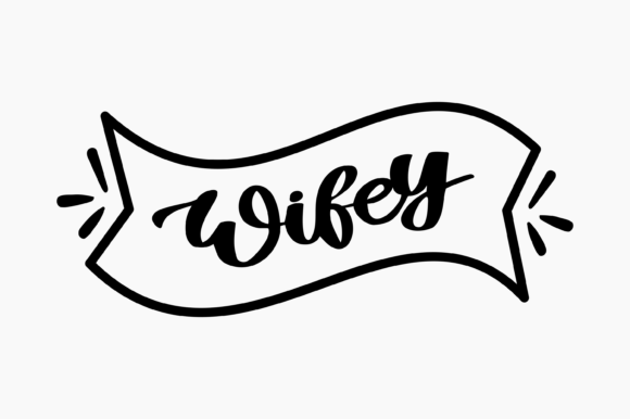 Wifey Ribbon Banner: A Cute Graphic for Craft Projects